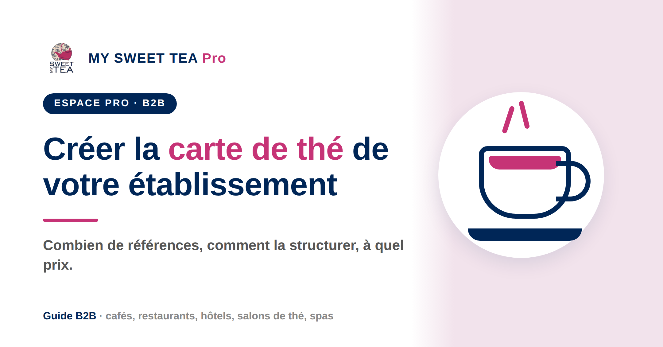 Créer une carte de thé pour son établissement : le guide pro